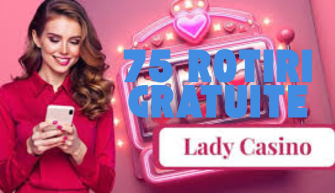 Lady Casino bonus fara depunere